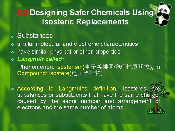 3. 2 Designing Safer Chemicals Using Isosteric Replacements v v v Substances similar molecular