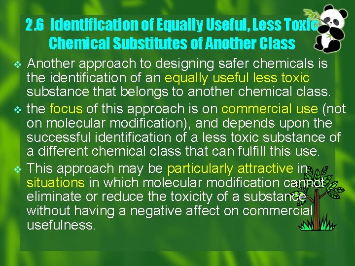 2. 6 Identification of Equally Useful, Less Toxic Chemical Substitutes of Another Class v