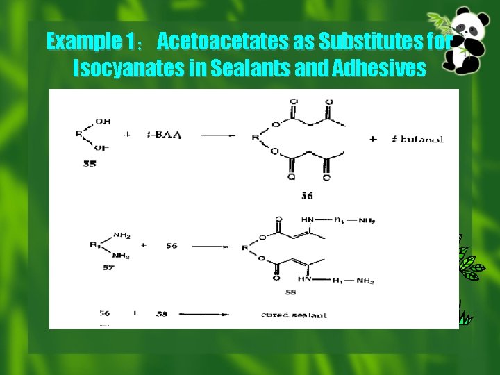 Example 1：Acetoacetates as Substitutes for Isocyanates in Sealants and Adhesives 