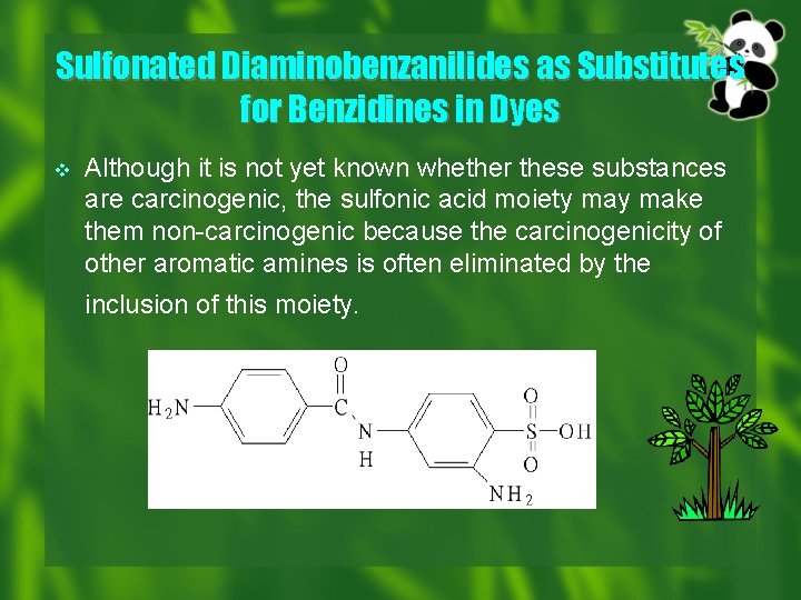 Sulfonated Diaminobenzanilides as Substitutes for Benzidines in Dyes v Although it is not yet