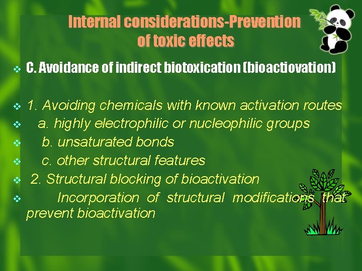 Internal considerations-Prevention of toxic effects v v v v C. Avoidance of indirect biotoxication