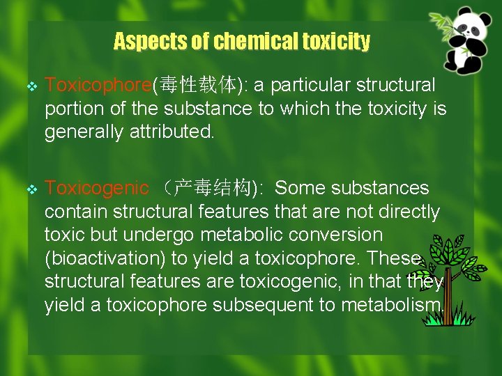 Aspects of chemical toxicity v Toxicophore(毒性载体): a particular structural portion of the substance to