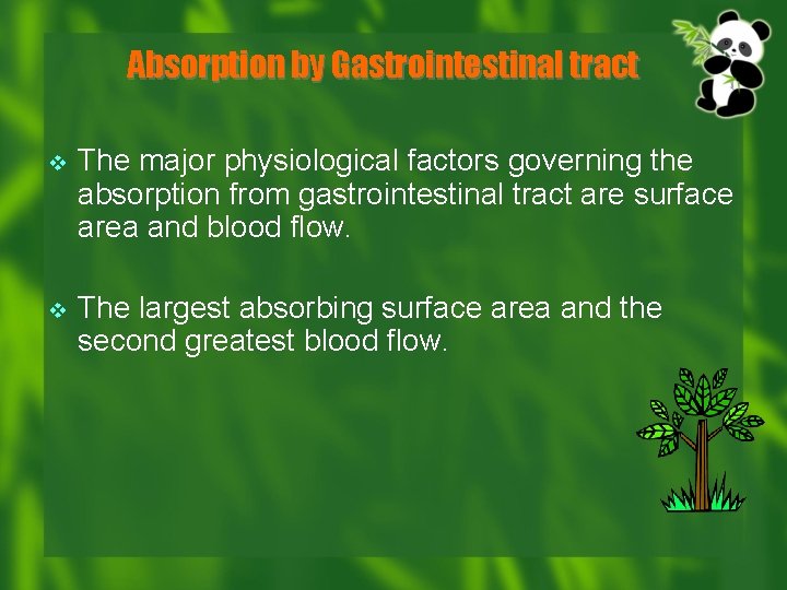 Absorption by Gastrointestinal tract v The major physiological factors governing the absorption from gastrointestinal