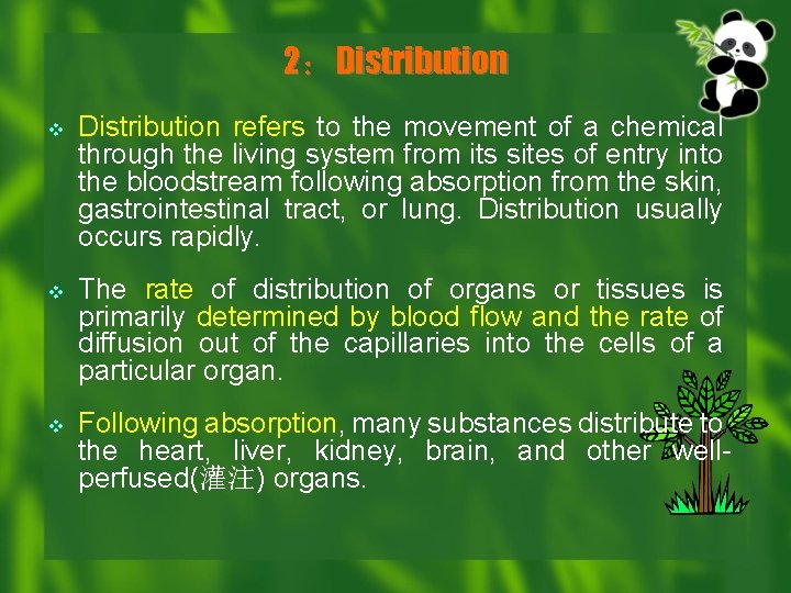 2：Distribution v Distribution refers to the movement of a chemical through the living system