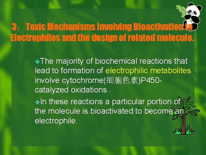 3：Toxic Mechanisms Involving Bioactivation to Electrophiles and the design of related molecule. v. The