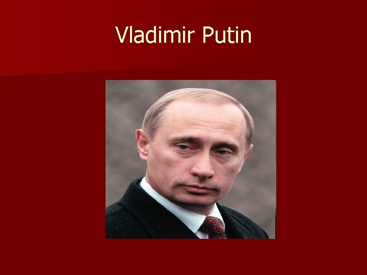 Vladimir Putin 