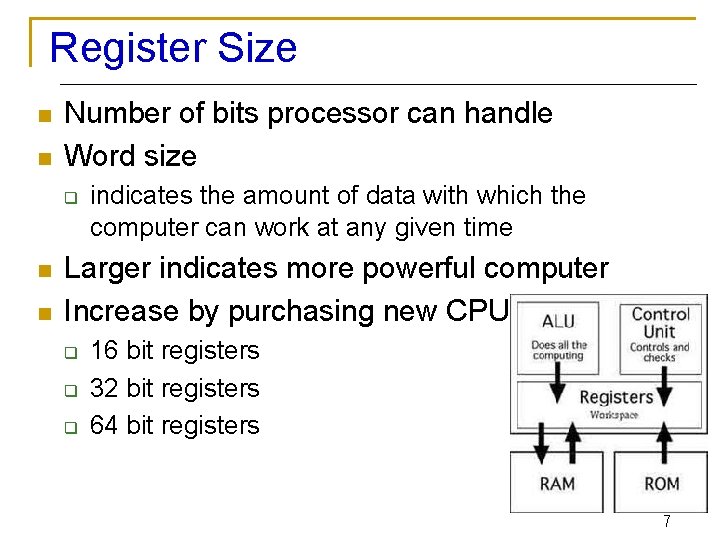 Register Size n n Number of bits processor can handle Word size q n