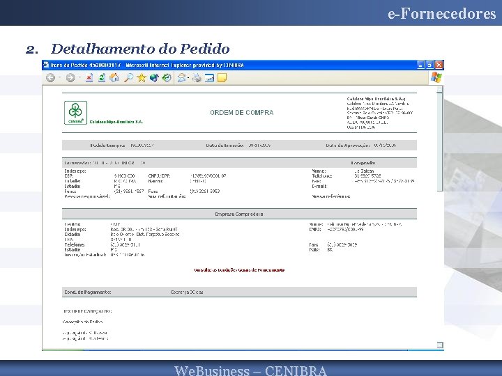 e-Fornecedores 2. Detalhamento do Pedido 