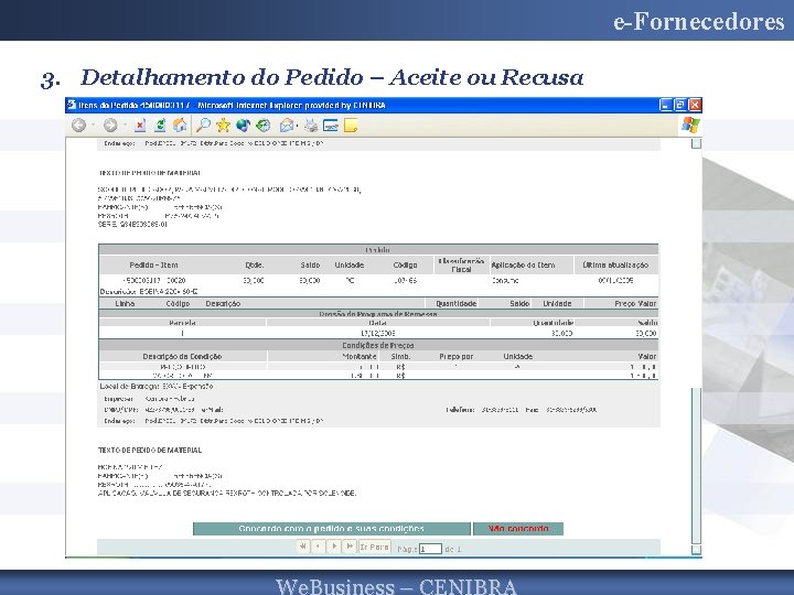 e-Fornecedores 3. Detalhamento do Pedido – Aceite ou Recusa 