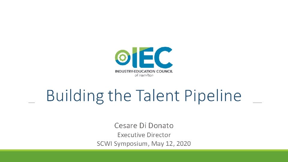 Cesare Di Donato Executive Director SCWI Symposium, May 12, 2020 