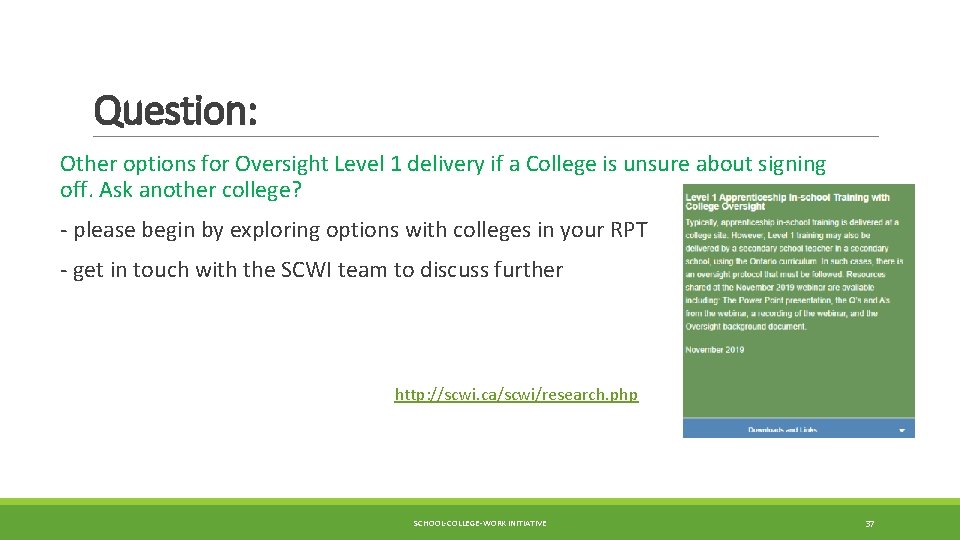 Question: Other options for Oversight Level 1 delivery if a College is unsure about