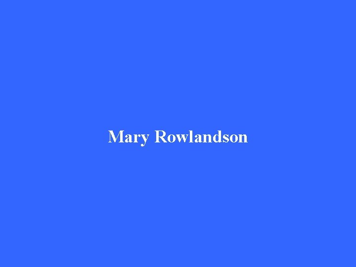 Mary Rowlandson 