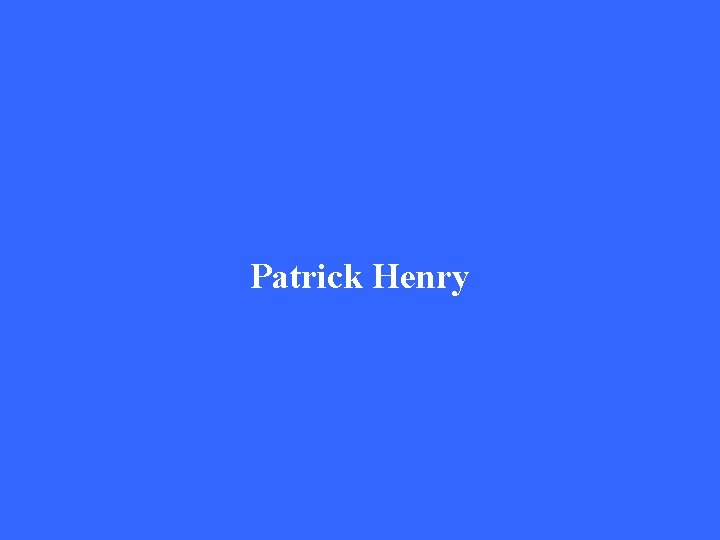 Patrick Henry 