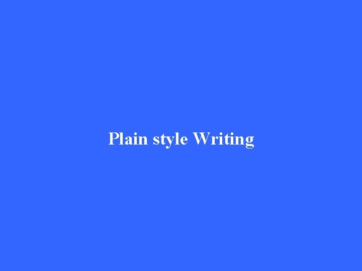 Plain style Writing 