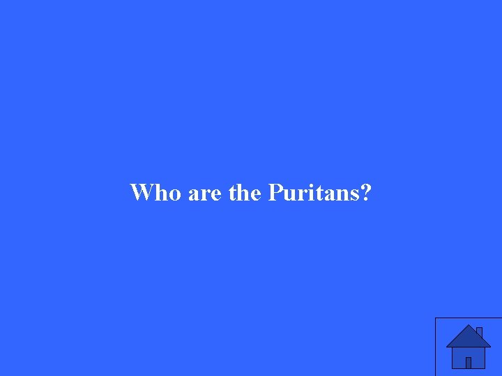 Who are the Puritans? 