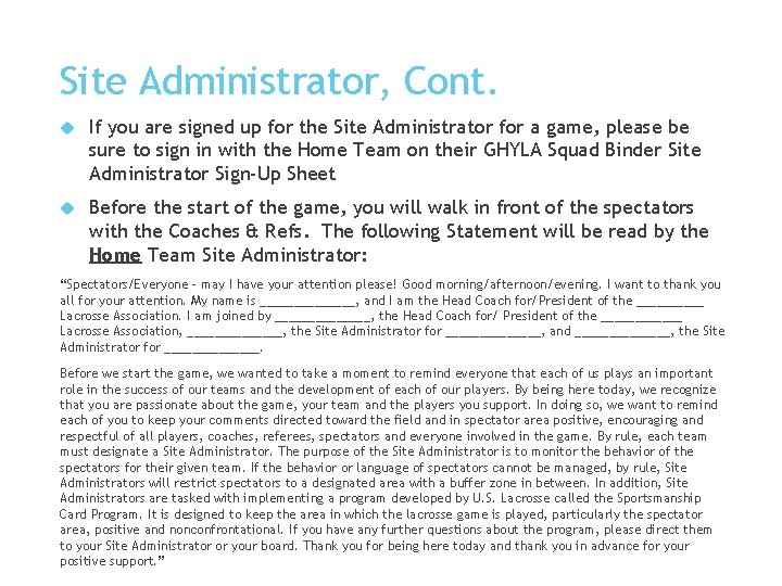 Site Administrator, Cont. If you are signed up for the Site Administrator for a