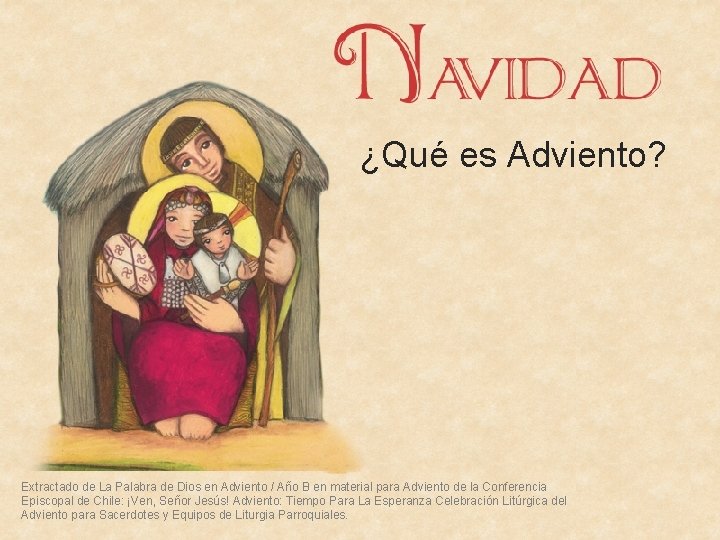 ¿Qué es Adviento? Extractado de La Palabra de Dios en Adviento / Año B