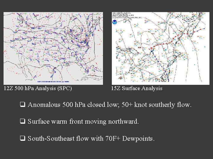 12 Z 500 h. Pa Analysis (SPC) 15 Z Surface Analysis q Anomalous 500 12 Z 500 h. Pa Analysis (SPC) 15 Z Surface Analysis q Anomalous 500