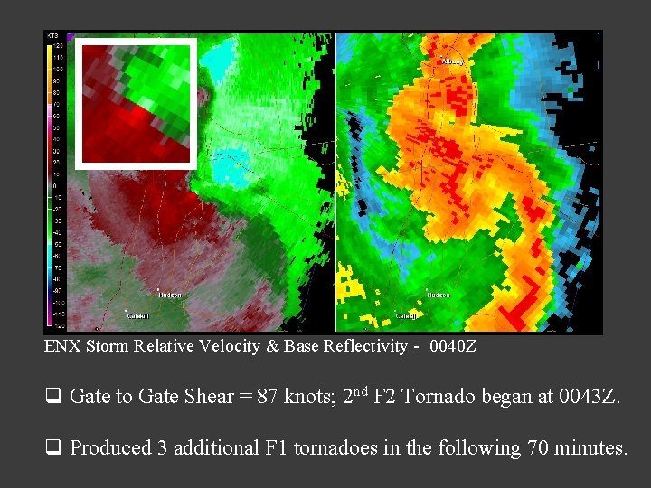 ENX Storm Relative Velocity & Base Reflectivity - 0040 Z q Gate to Gate ENX Storm Relative Velocity & Base Reflectivity - 0040 Z q Gate to Gate