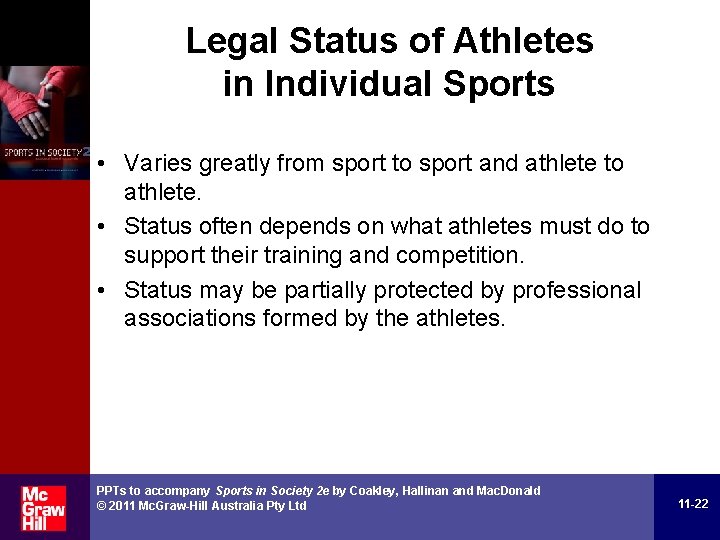 Legal Status of Athletes in Individual Sports • Varies greatly from sport to sport