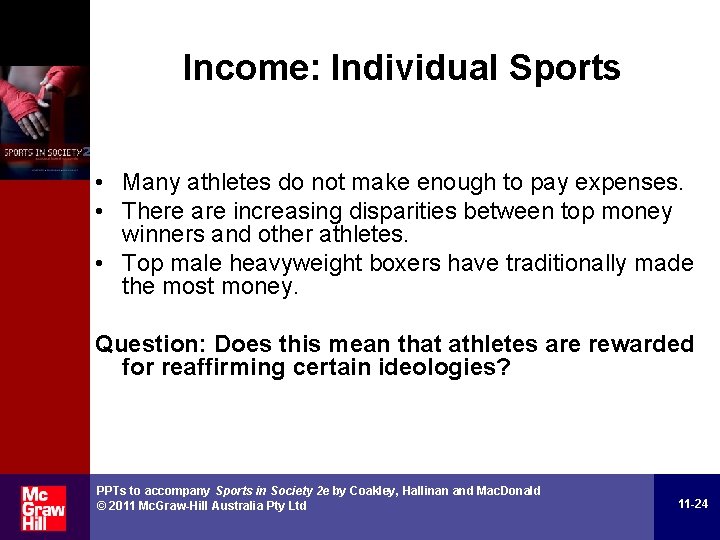 Income: Individual Sports • Many athletes do not make enough to pay expenses. •