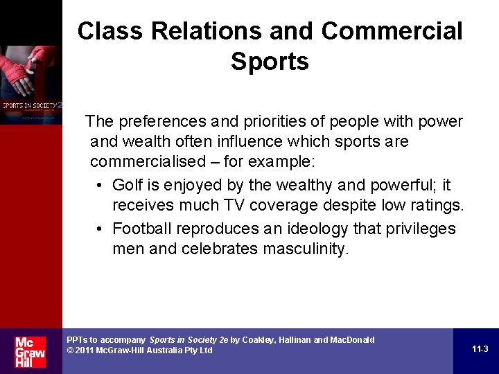 Class Relations and Commercial Sports The preferences and priorities of people with power and