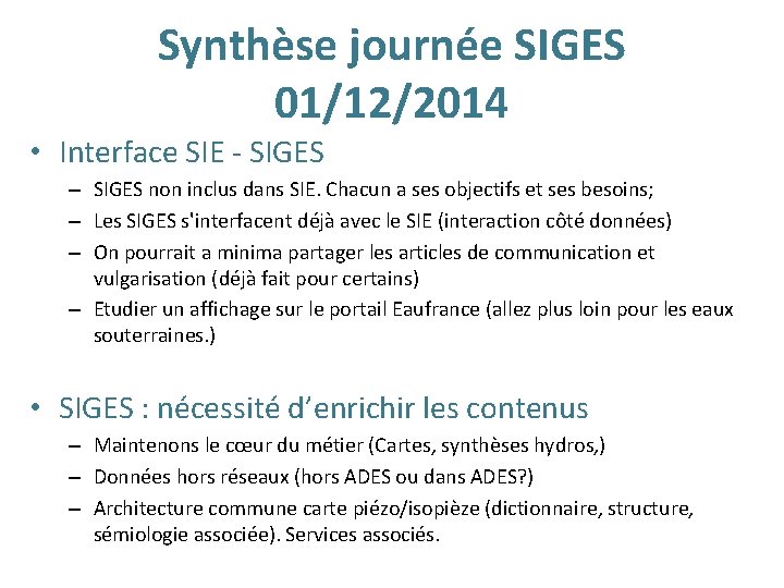 Synthèse journée SIGES 01/12/2014 • Interface SIE - SIGES – SIGES non inclus dans