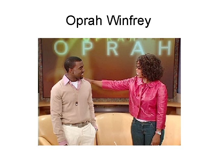 Oprah Winfrey 