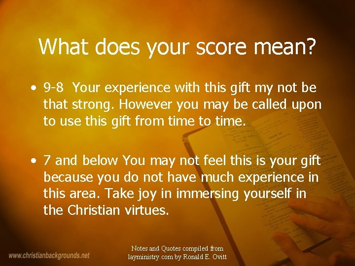 What does your score mean? • 9 -8 Your experience with this gift my