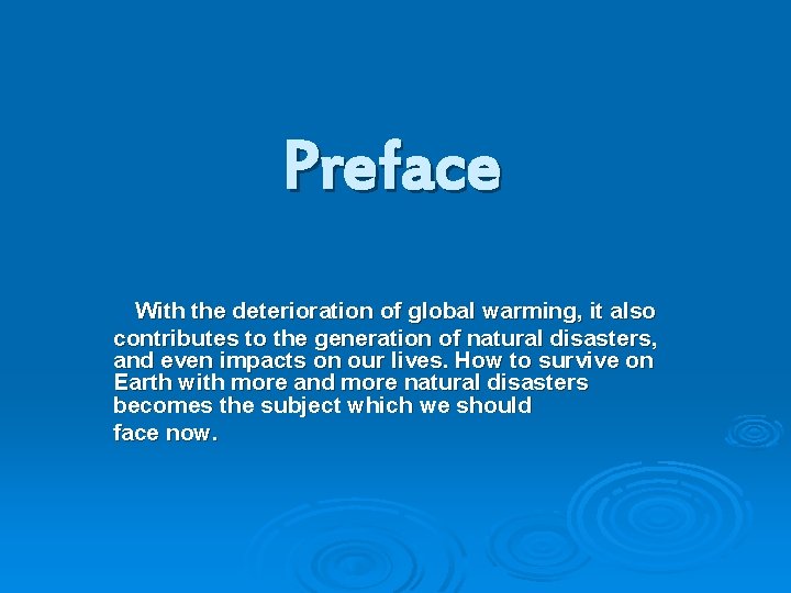 Preface With the deterioration of global warming, it also contributes to the generation of