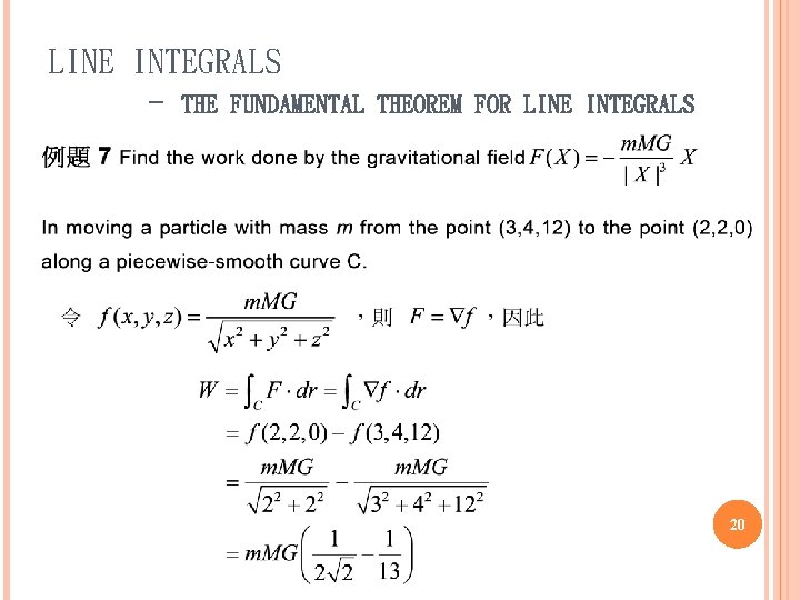 LINE INTEGRALS - THE FUNDAMENTAL THEOREM FOR LINE INTEGRALS 20 