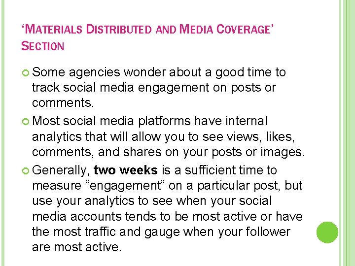 ‘MATERIALS DISTRIBUTED AND MEDIA COVERAGE’ SECTION Some agencies wonder about a good time to