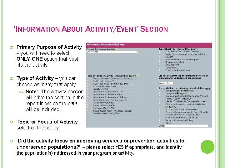 ‘INFORMATION ABOUT ACTIVITY/EVENT’ SECTION Primary Purpose of Activity – you will need to select