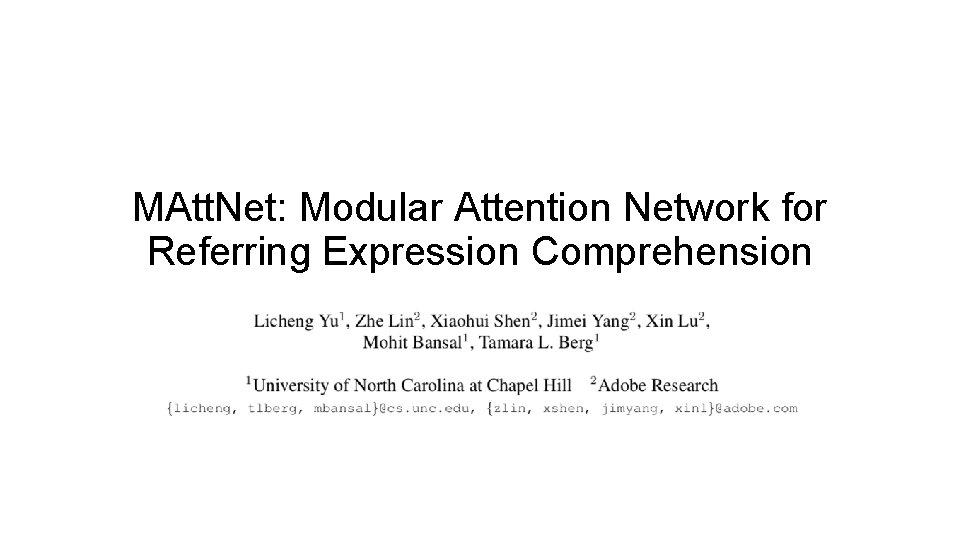 MAtt. Net: Modular Attention Network for Referring Expression Comprehension 