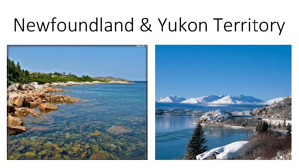 Newfoundland & Yukon Territory 