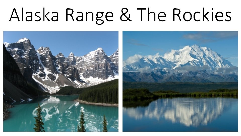 Alaska Range & The Rockies 