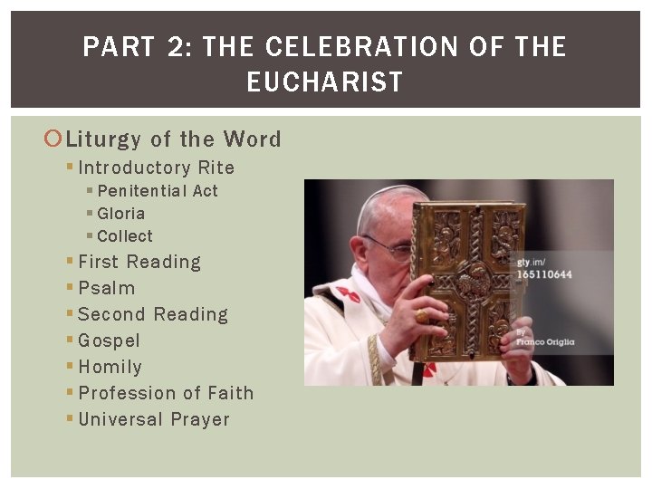 PART 2: THE CELEBRATION OF THE EUCHARIST Liturgy of the Word § Introductory Rite