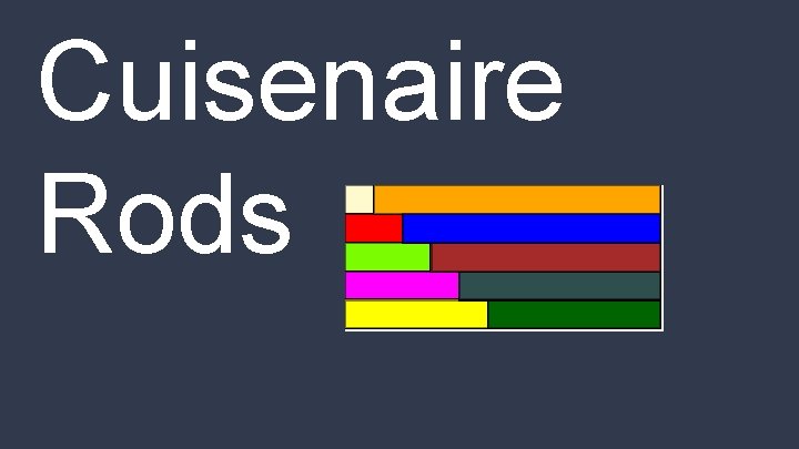 Cuisenaire Rods 
