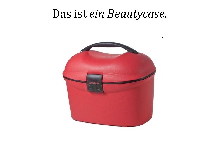 Das ist ein Beautycase. 