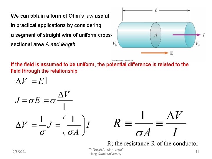 We can obtain a form of Ohm’s law useful in practical applications by considering