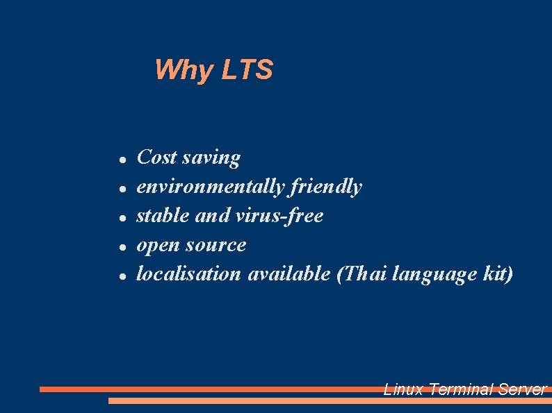 Why LTS Cost saving environmentally friendly stable and virus-free open source localisation available (Thai