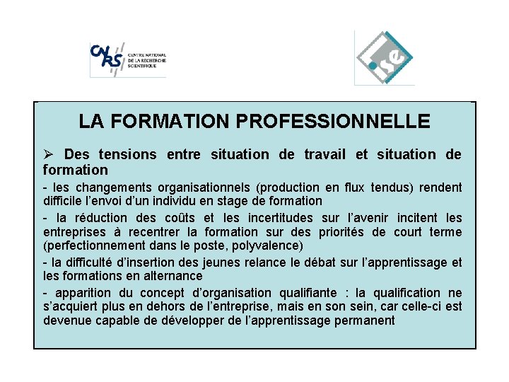LA FORMATION Cliquez pour modifier. PROFESSIONNELLE les styles du texte du Ø Des tensions