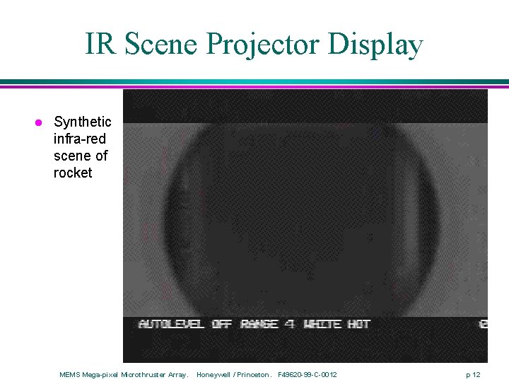 IR Scene Projector Display l Synthetic infra-red scene of rocket MEMS Mega-pixel Microthruster Array.