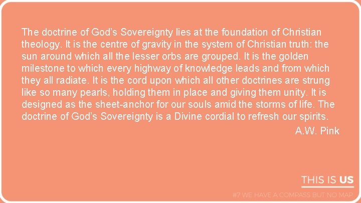 The doctrine of God’s Sovereignty lies at the foundation of Christian theology. It is