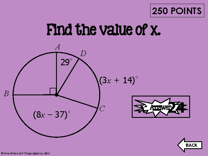 250 POINTS Find the value of x. A 29° D (3 x + 14)°