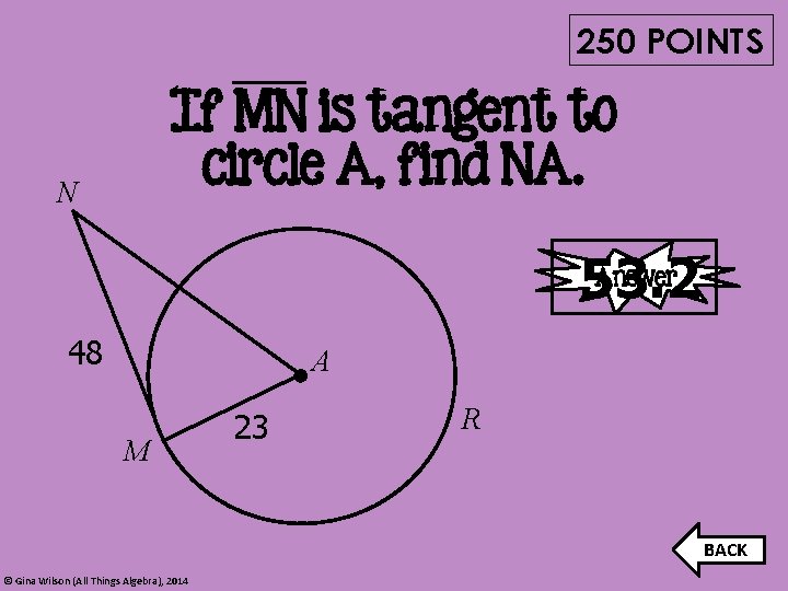 250 POINTS If MN is tangent to circle A, find NA. N Answer 53.