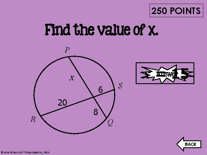 250 POINTS Find the value of x. P S 6 20 R x =