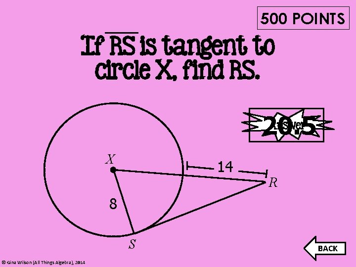 500 POINTS If RS is tangent to circle X, find RS. Answer 20. 5