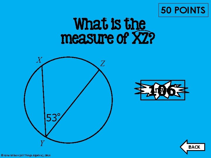 50 POINTS What is the measure of XZ? X Z Answer ° 106 53°