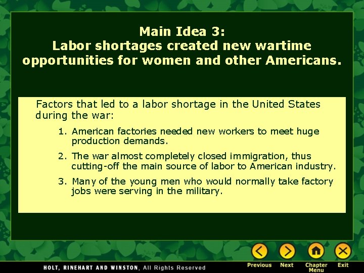 Main Idea 3: Labor shortages created new wartime opportunities for women and other Americans.